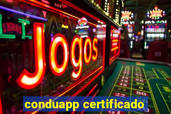 conduapp certificado